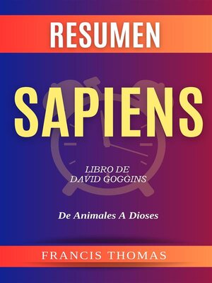 cover image of Resumen Sapiens. De Animales a Dioses